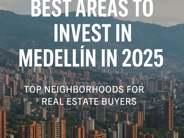 best places to live in Medellín for expats